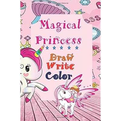 Magical Princess Draw Write Color: Girls Unicorn Wide Ruled Writing Drawing Colouring Journal For Kindergarten Kids Grades Level K-2, K-3 Early ... to write space to draw & Color Age 3-12 Magical Princess Draw Write Color: Girls Unicorn Wide Ruled Writing Drawing Colouring Journal For Kindergarten Kids Grades Level K-2, K-3 Early ... to write space to draw & Color Age 3-12