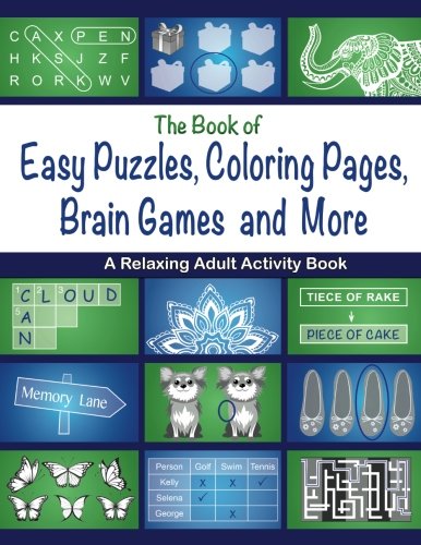 The Book Of Easy Puzzles Coloring Pages Brain Games And More A