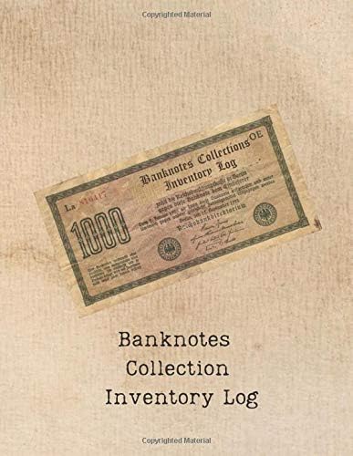 Banknotes Collection Inventory Log: Large Blank Currency & foreign banknotes, bills organizer Journal. Keep track of your paper money collections, ... Gift for notaphilist or Notaphily collector