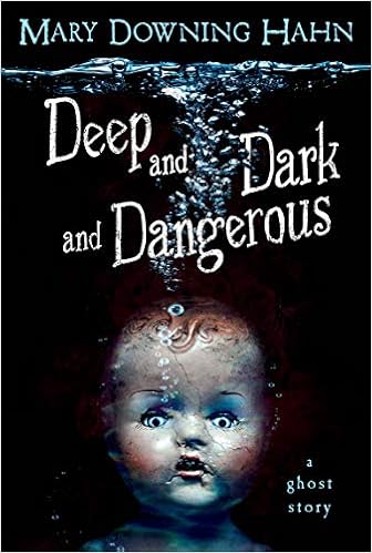 Amazon Com Deep And Dark And Dangerous 9780547076454 Hahn Mary Downing Books