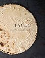 Tacos: Recipes and Provocations