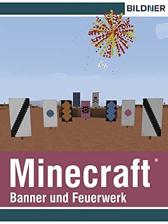 Amazon Com Rezepte Fur Banner Und Feuerwerk In Minecraft Wo Wie