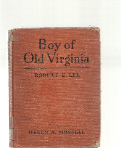 Robert E. Lee: Boy of Old Virginia (Childhood of Famous Americans)