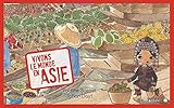 Vivons le monde en Asie by 