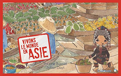 Vivons le monde en Asie by (Hardcover)