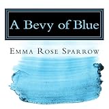 A Bevy of Blue: Picture Book for Dementia Patients (L2) (Volume 2) by Emma Rose Sparrow