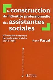 La  construction de l'identité professionnelle des assistantes sociales
