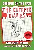 Creeper on the Case: The Creeper Diaries, An Unofficial Minecrafters Novel, Book Six by Greyson Mann, Amanda Brack