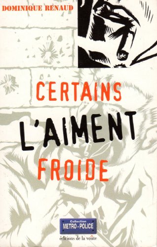 Certains l'aiment froide