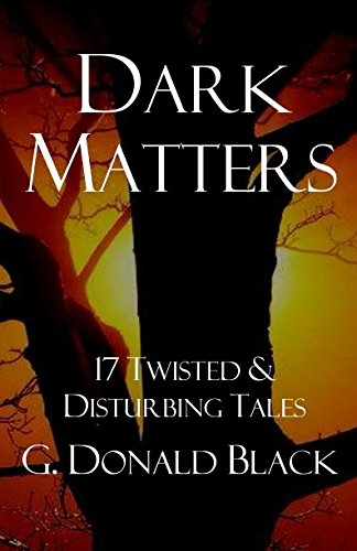 Dark Matters: 17 Twisted & Disturbing Tales