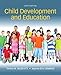 Child Development and Education, Enhanced Pearson eText with Loose-Leaf Version -- Access Card Package (6th Edition)