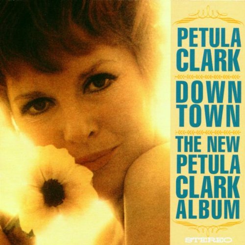 Petula clark - Downtown / The New Petula Clark Album I Know A Place - Zortam Music