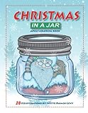 Christmas in a Jar: Coloring Book for Adults by 