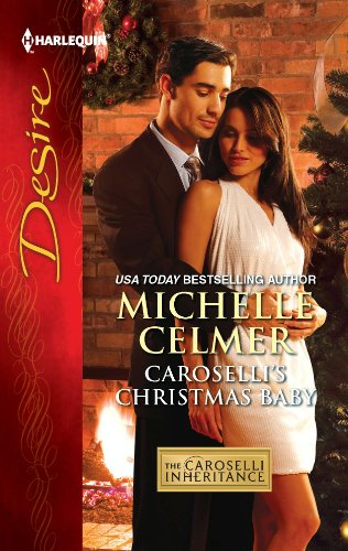 "Caroselli's Christmas Baby (The Caroselli Inheritance Book 1)" av Michelle Celmer