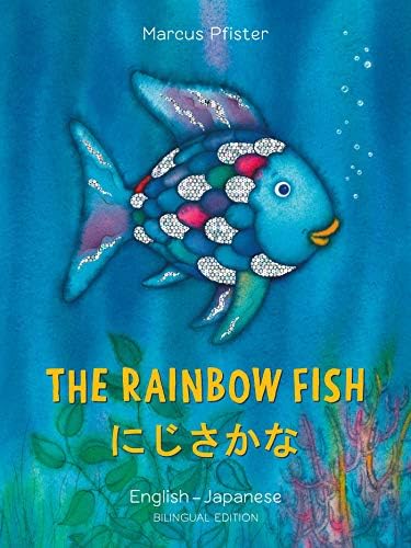 Rainbow Fish: Bilingual Edition (English-Japanese) (Bi: Libri)