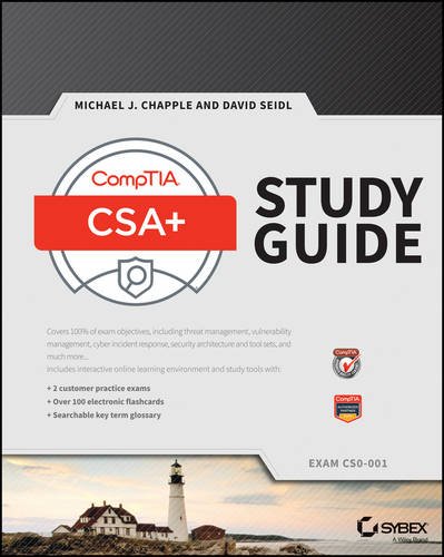 CompTIA Cybersecurity Analyst (CSA+) Study Guide: Exam CS0-001
