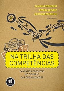 Livro Na Trilha das Competências: Caminhos Possíveis no Cenário das Organizações