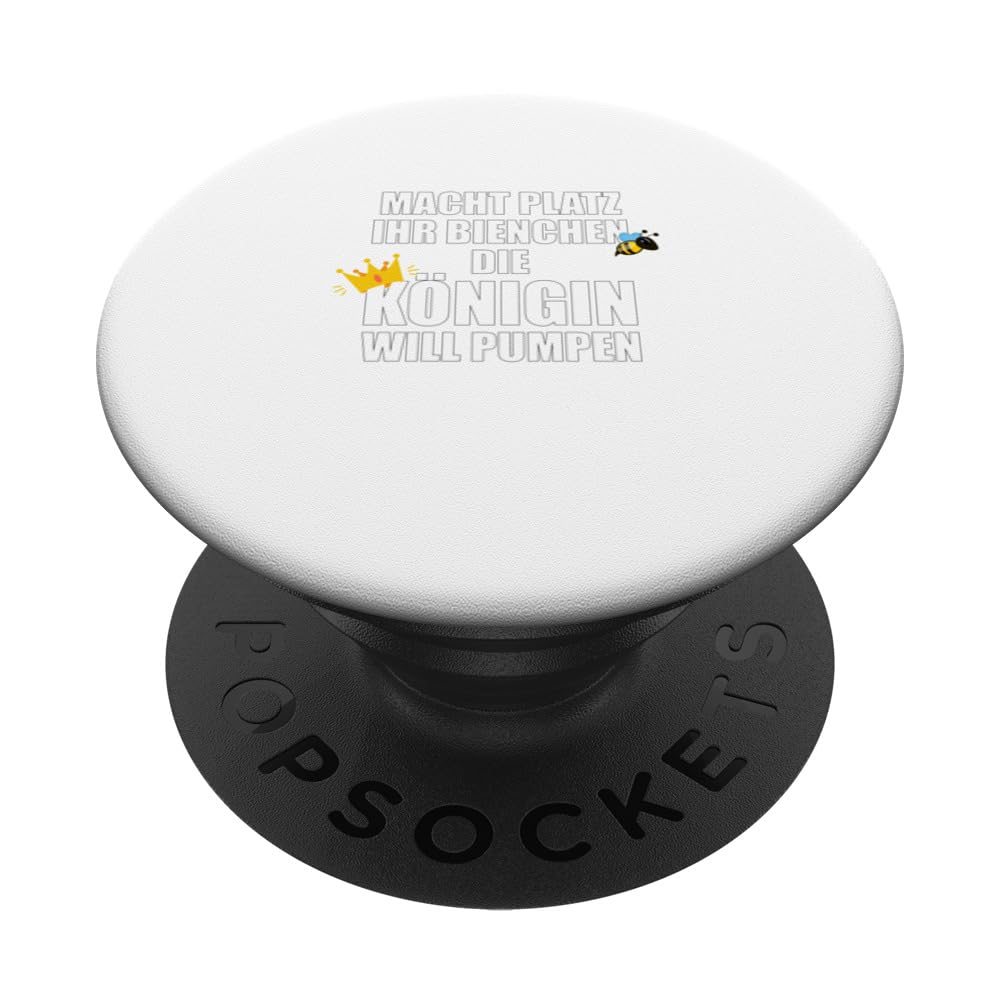 Macht platz ihr Bienchen die Queen wants pump PopSockets Swappable PopGrip