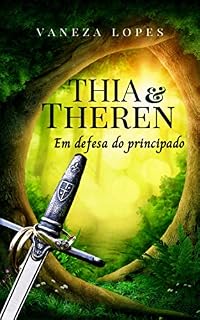 Livro Thia & Theren: Em defesa do principado