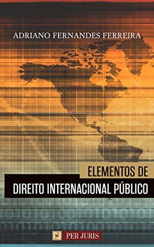 BEST! Elementos de Direito Internacional Público (Portuguese Edition) DOC