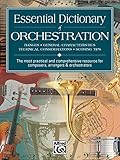 Essential Dictionary of Orchestration: The Most