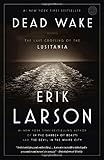 Dead Wake: The Last Crossing of the Lusitania