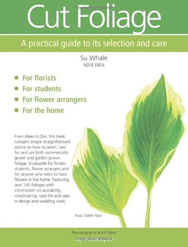 Download Cut Foliage: A practical guide to its selection and care PDF