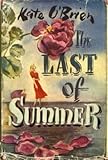 Front cover for the book The Last of Summer by Kate O'Brien