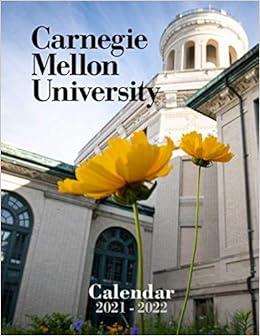 Carnegie Mellon 2022 Calendar Sxq87Kykmocikm