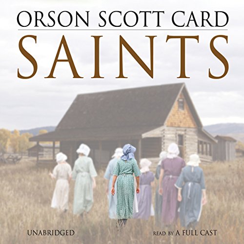 Saints by Orson Scott Card