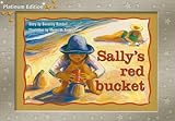 Rigby PM Platinum Collection: Individual Student Edition Yellow (Levels 6-8) Sally's Red Bucket