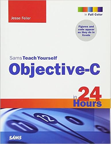 Sams Teach Yourself Objective C In 24 Hours Jesse Feiler
