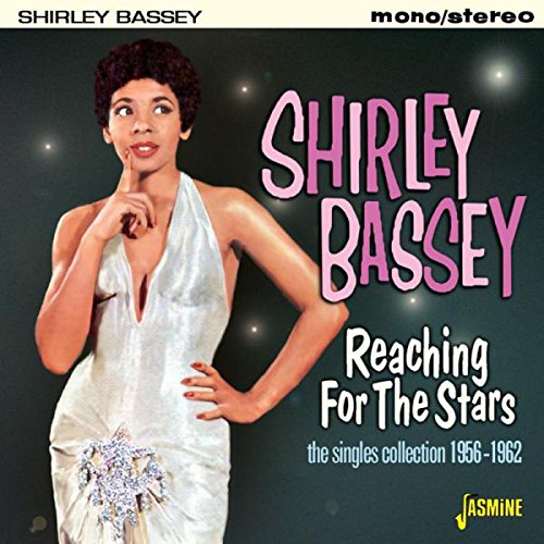 Shirley Bassey - Reaching For The Stars - The Singles Collection 1956-1962 [original Recordings Remastered] 2cd Set - Zortam Music