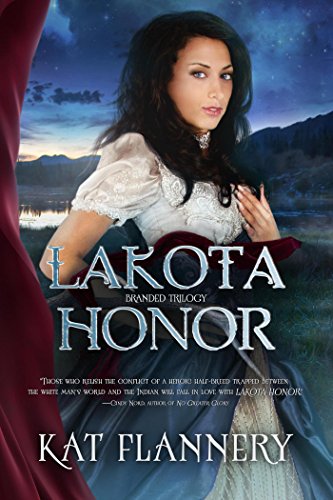 Lakota Honor (Branded Trilogy Book 1)