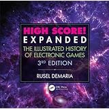 High Score! Expanded: The Illustrated History of Electronic Games 3rd Edition
