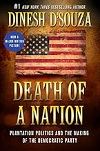 Death of a Nation: Plantation Politics and the Making of the Democratic Party