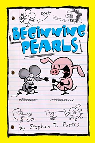 Beginning Pearls (Volume 1) (Pearls Before Swine Kids)