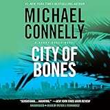 City of Bones: Harry Bosch Series, Book 8 by