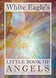 White Eagle's Little Book of Angels by