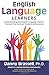 Understanding the English Language Learner: Practical Tips to Boost Student Achievement - Book by Dr. Danny Brassell