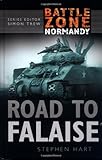 The Road to Falaise-Battle Zone Normandy