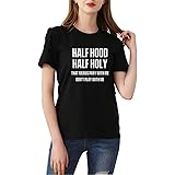 Half Hood Half Holy Shirt Fankle Women S Letter Graphics Tee Short Sleeve T Shirt Summer Tops At Amazon Women S Clothing Store