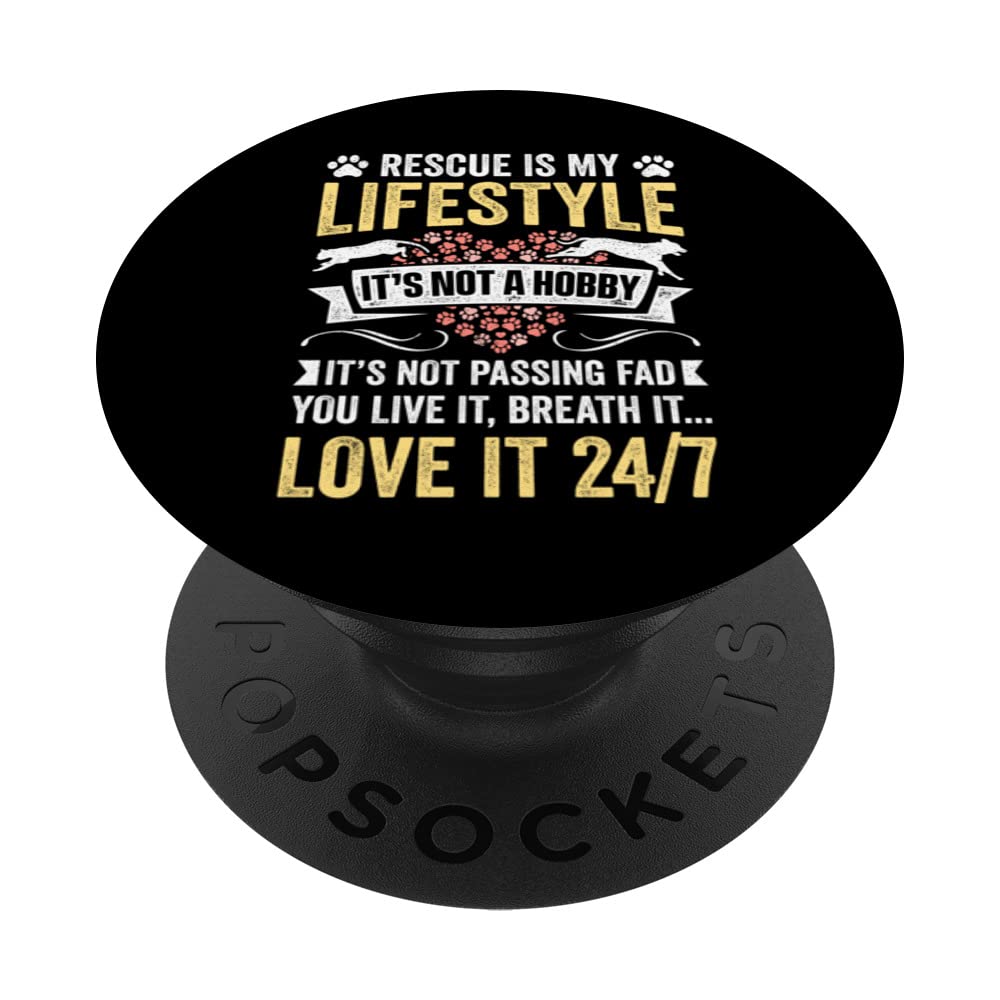 Rescue Is My Lifestyle Its Not A Hobby Animals Rescue PopSockets Swappable PopGrip