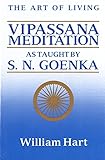 The Art of Living: Vipassana Meditation
