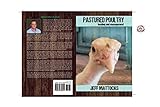 Feeding Pasture-Raised Poultry