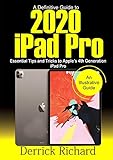 A Definitive Guide to 2020 IPAD PRO: Essential Tips