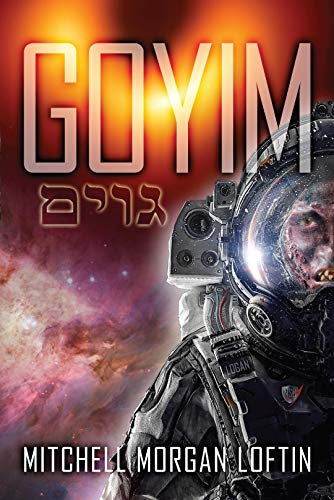 Goyim: Origins by Mitchell Loftin