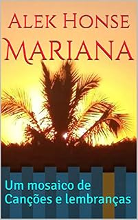 Livro Mariana : Um mosaico de Canções e lembranças