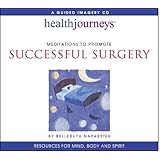 A Meditation to Promote Successful Surgery