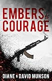 Embers of Courage